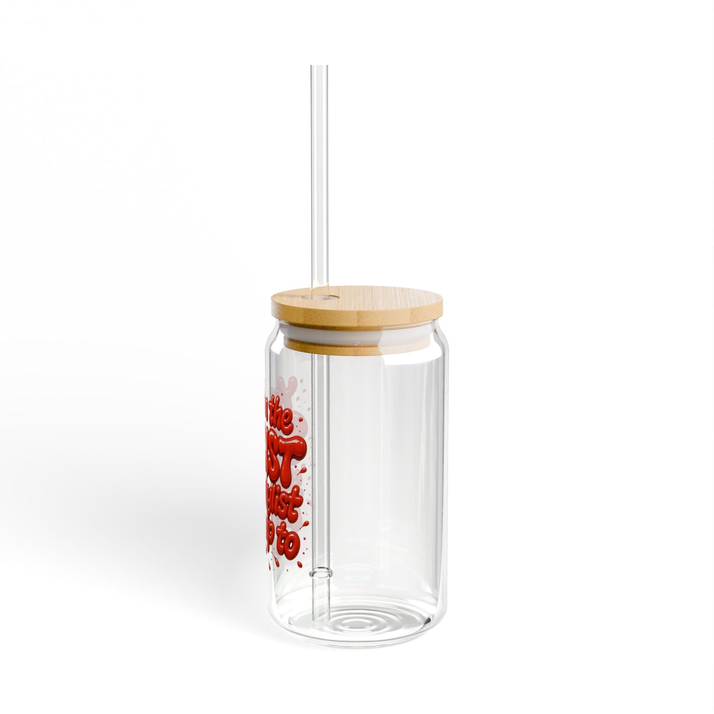 Yes, I'm the STYLIST your stylist looks up to Sipper Glass