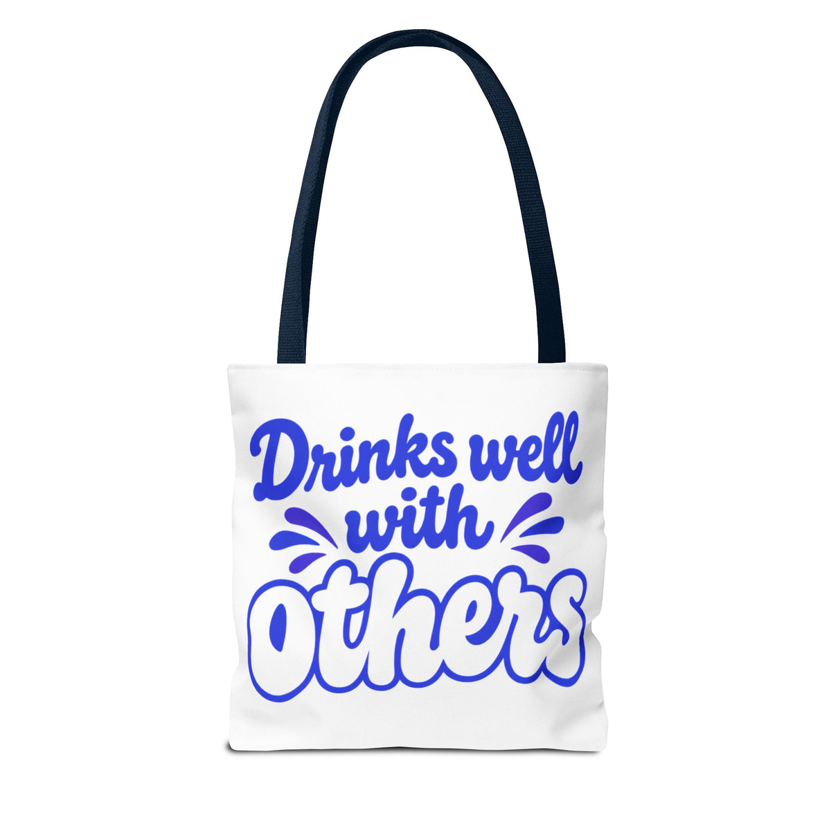 Drinks well with others Tote Bag