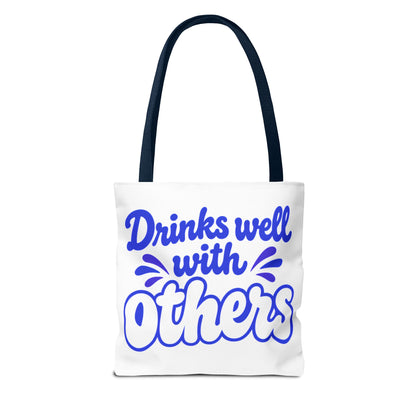 Drinks well with others Tote Bag