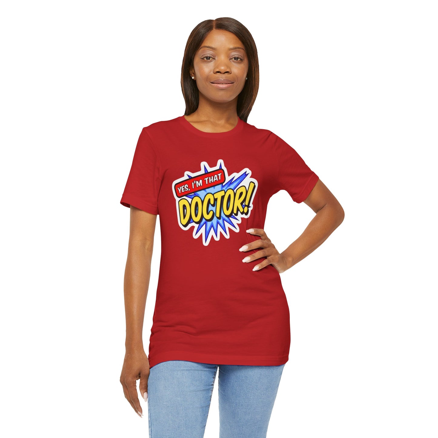 Yes, I'm that DOCTOR T-shirt