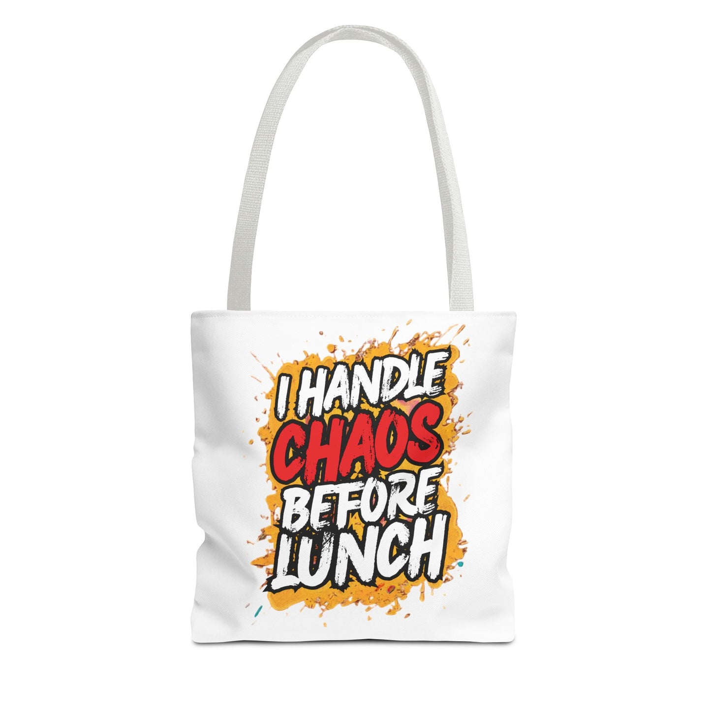 I handle chaos before lunch Tote Bag