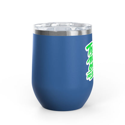 Top-tier nails only no exceptions Tumbler