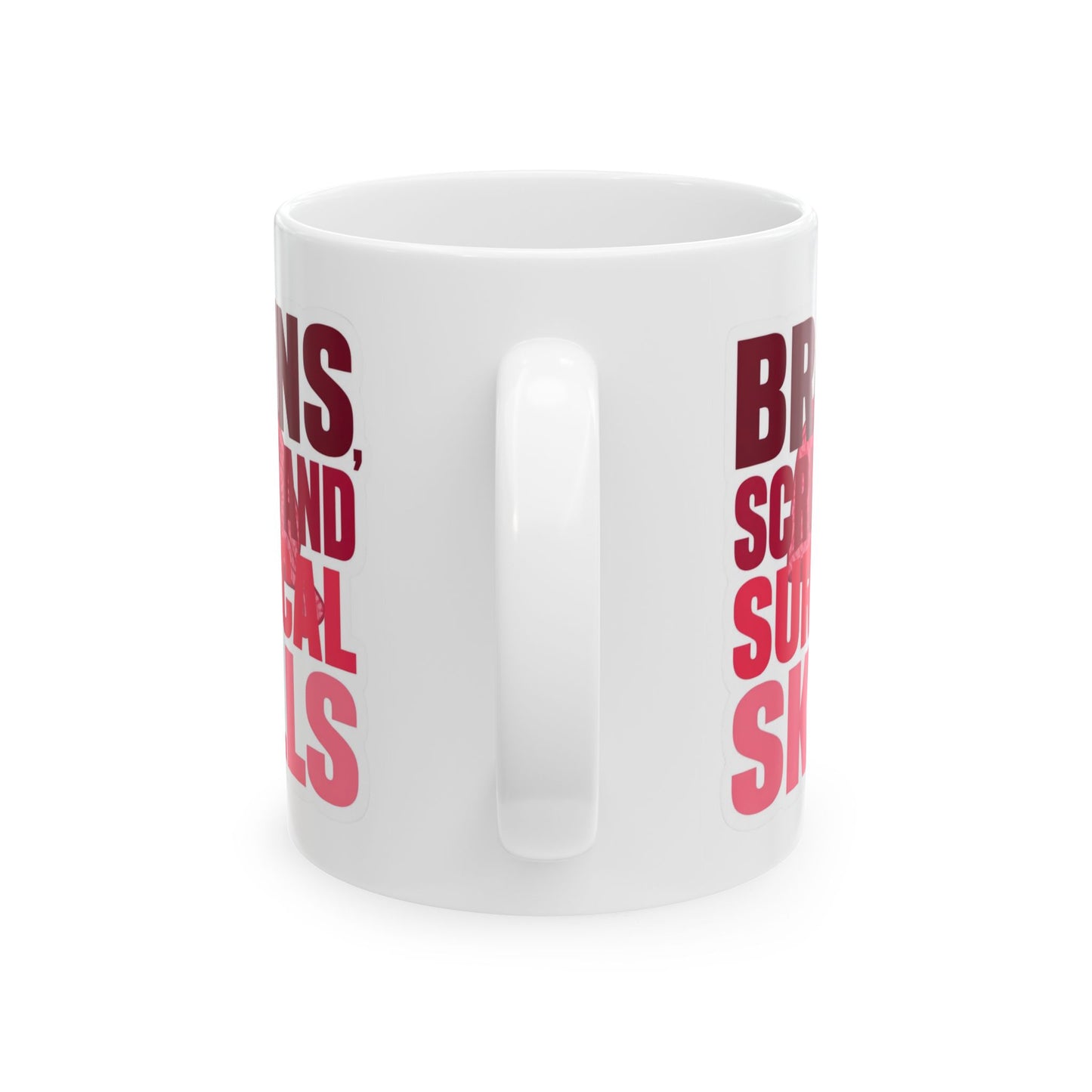 Brains, scrubs and surgical skills pink Mug