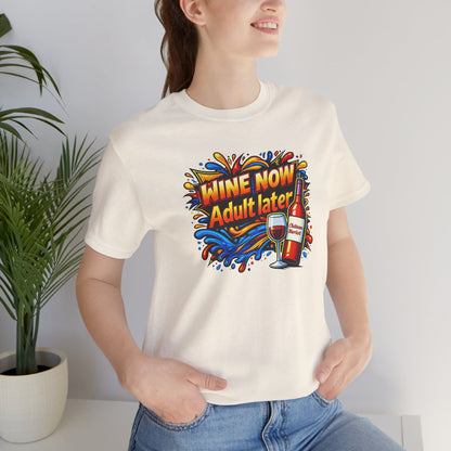 WINE NOW Adult later T-shirt