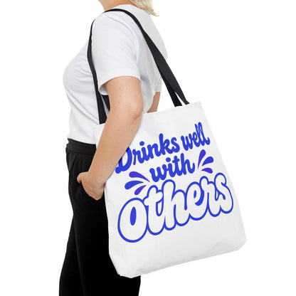 Drinks well with others Tote Bag