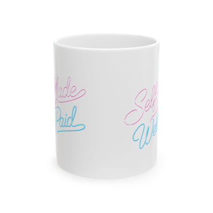 Self-made & well paid Mug