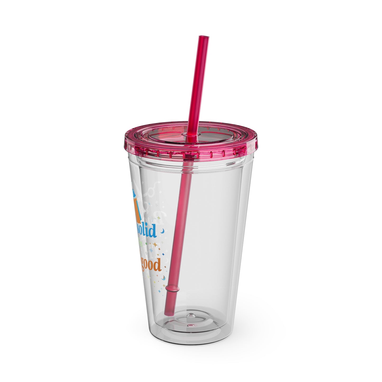 Booked solid because I'm THAT good Clear Insulated Cup