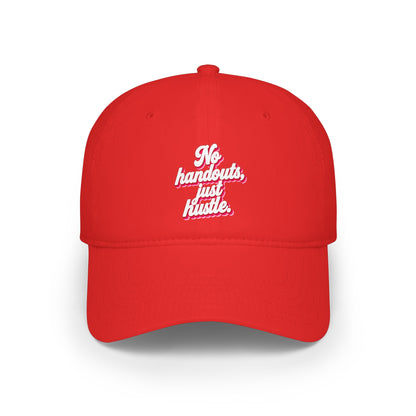 No handouts, just hustle Baseball Cap