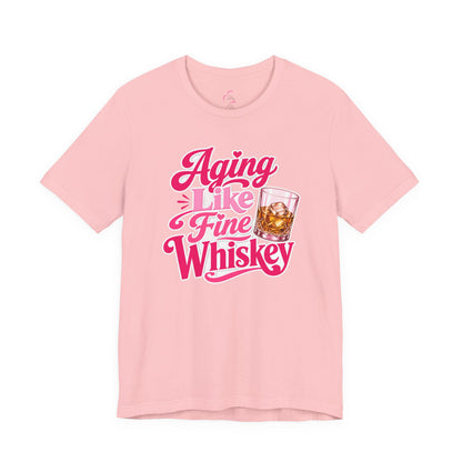 Aging like fine Whiskey T-shirt