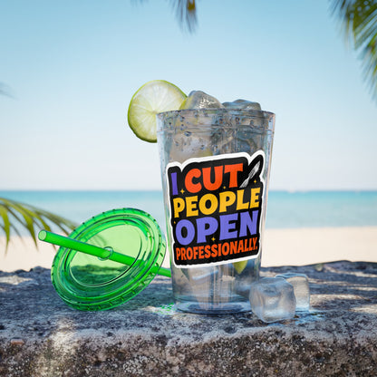 I cut people open professionally Clear Insulated Cup