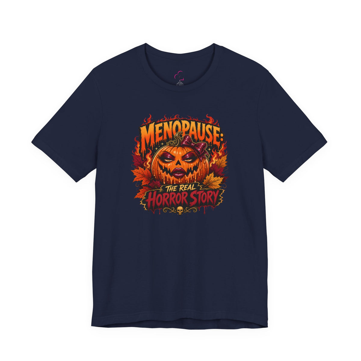 Menopause the real horror show T-shirt