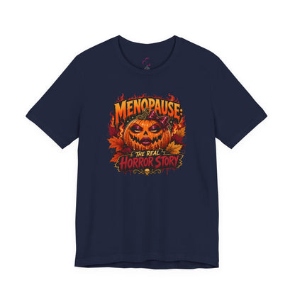 Menopause the real horror show T-shirt