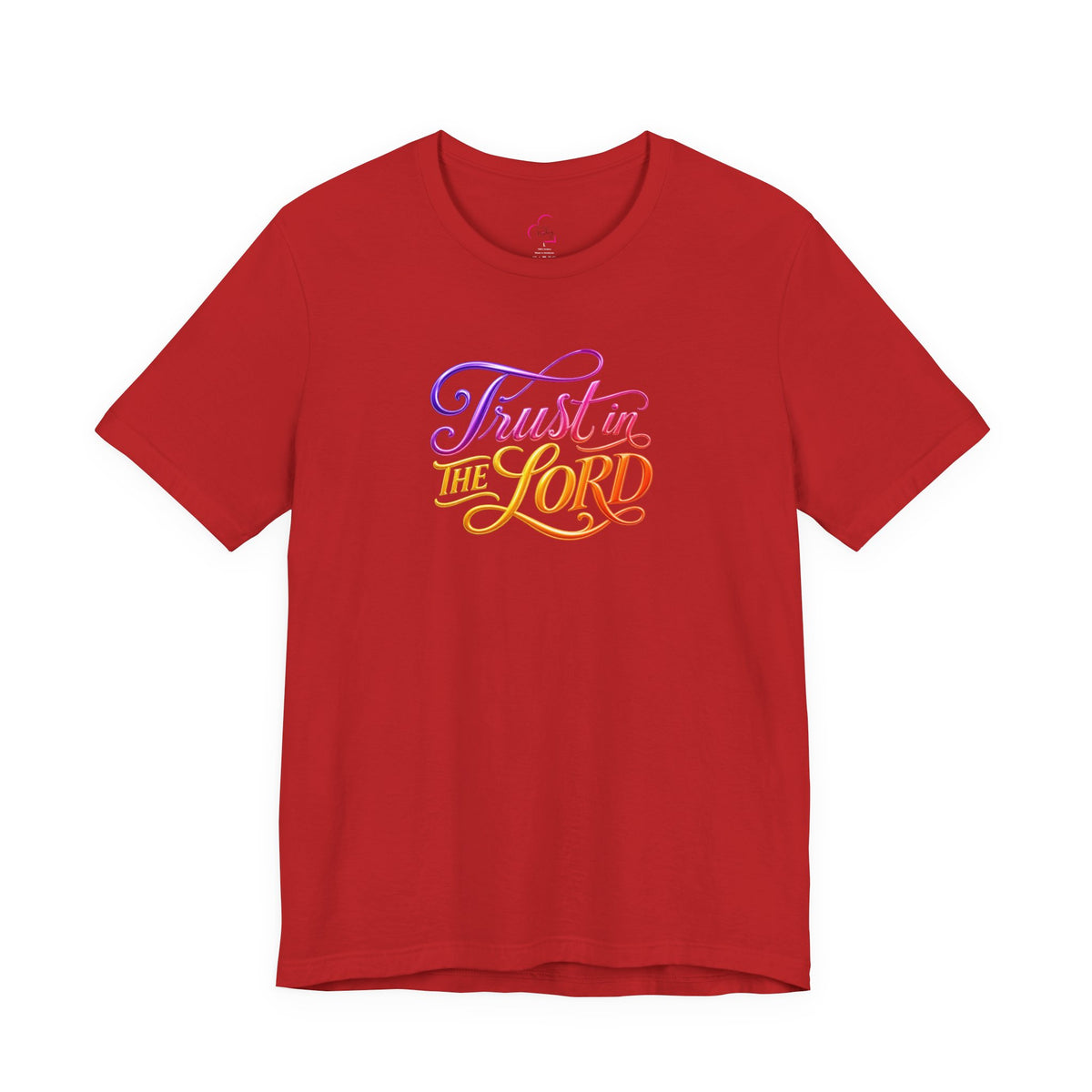 Trust in the LORD T-shirt