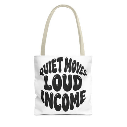 Quiet moves. Loud income Tote Bag