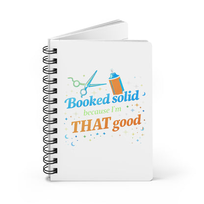 Booked solid because I'm THAT good Journal