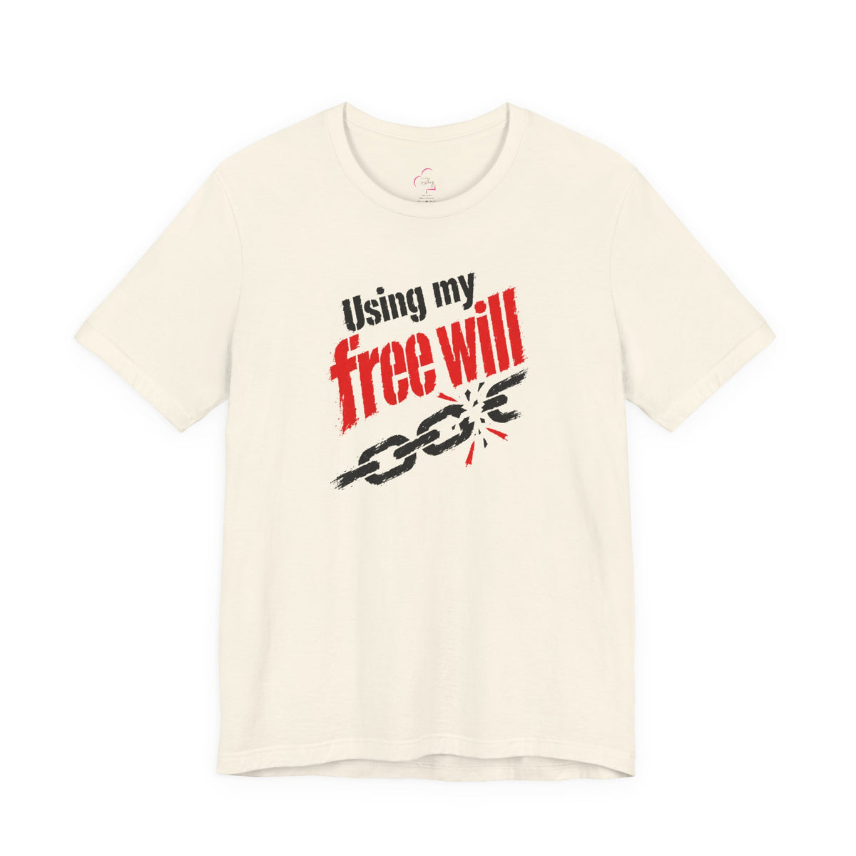 Using my free will T-shirt