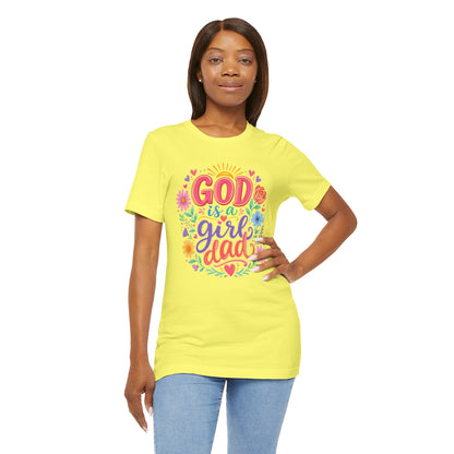 GOD is a girl dad T-shirt