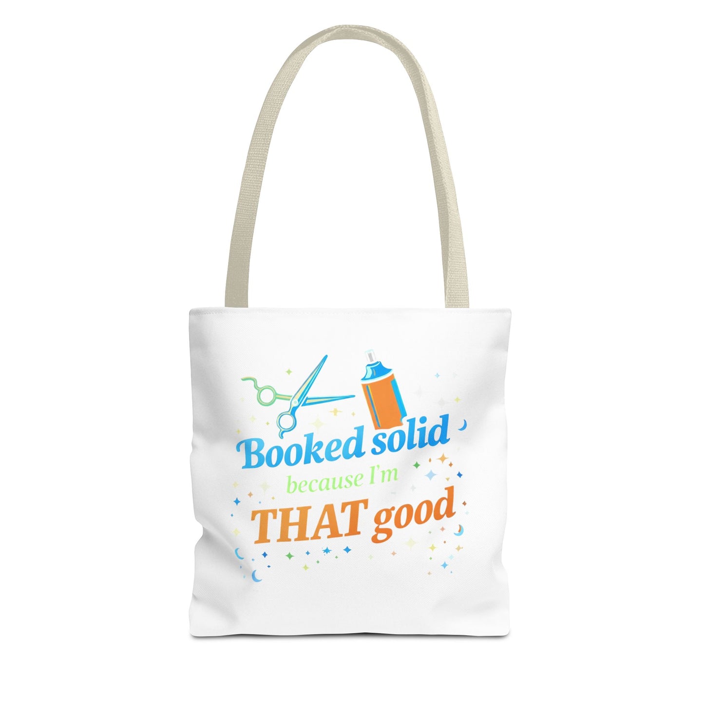 Booked solid because I'm THAT good Tote Bag