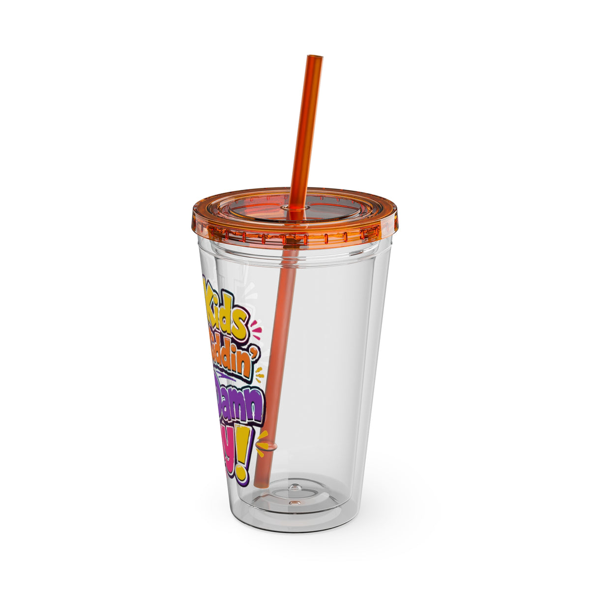 Them kids been kiddin all damn day Insulated Cup