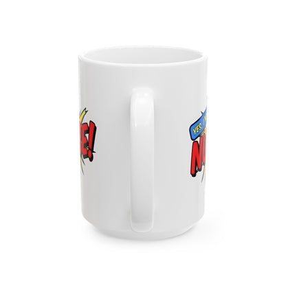 Yes, I'm that NURSE Mug