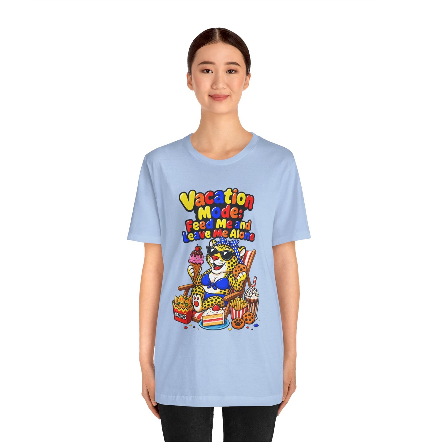 Vacation mode feed me and leave me alone T-shirt