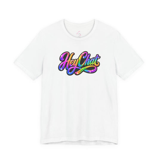 Hey Chat T-shirt