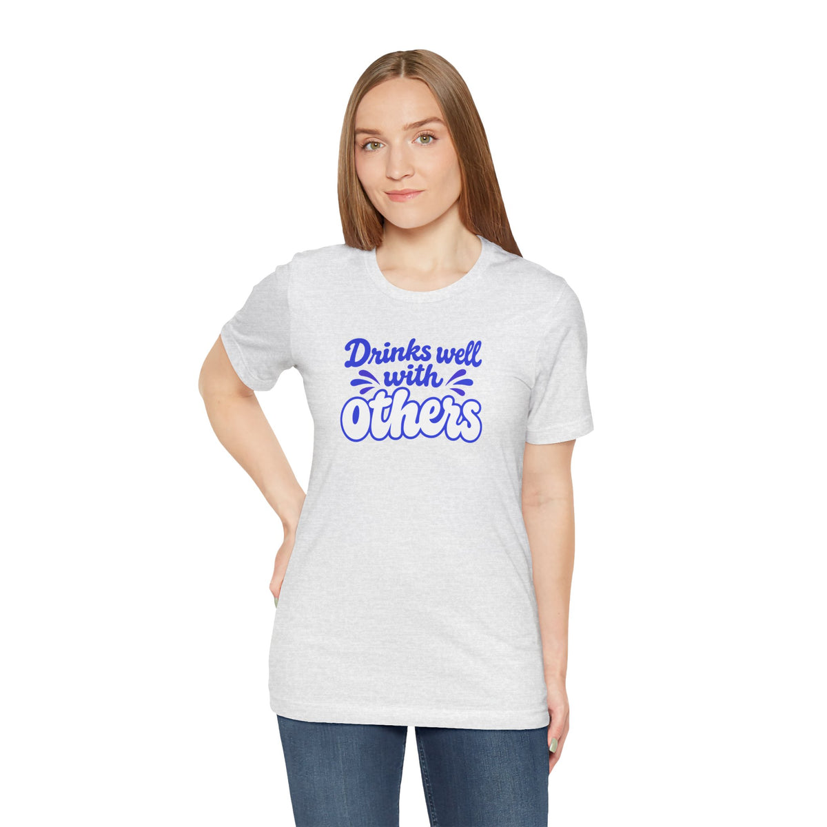 Drinks well with others T-shirt