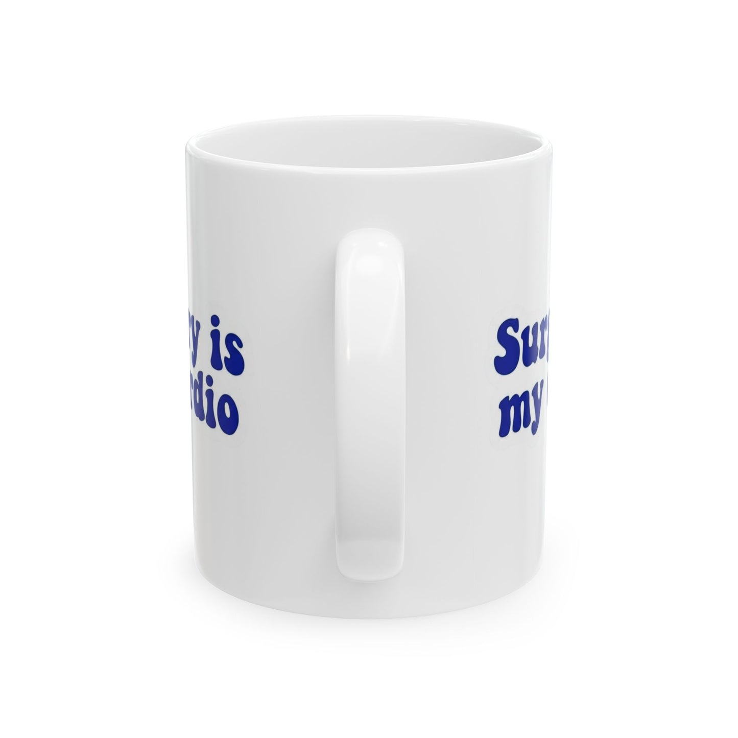 Surgery is my cardio Mug