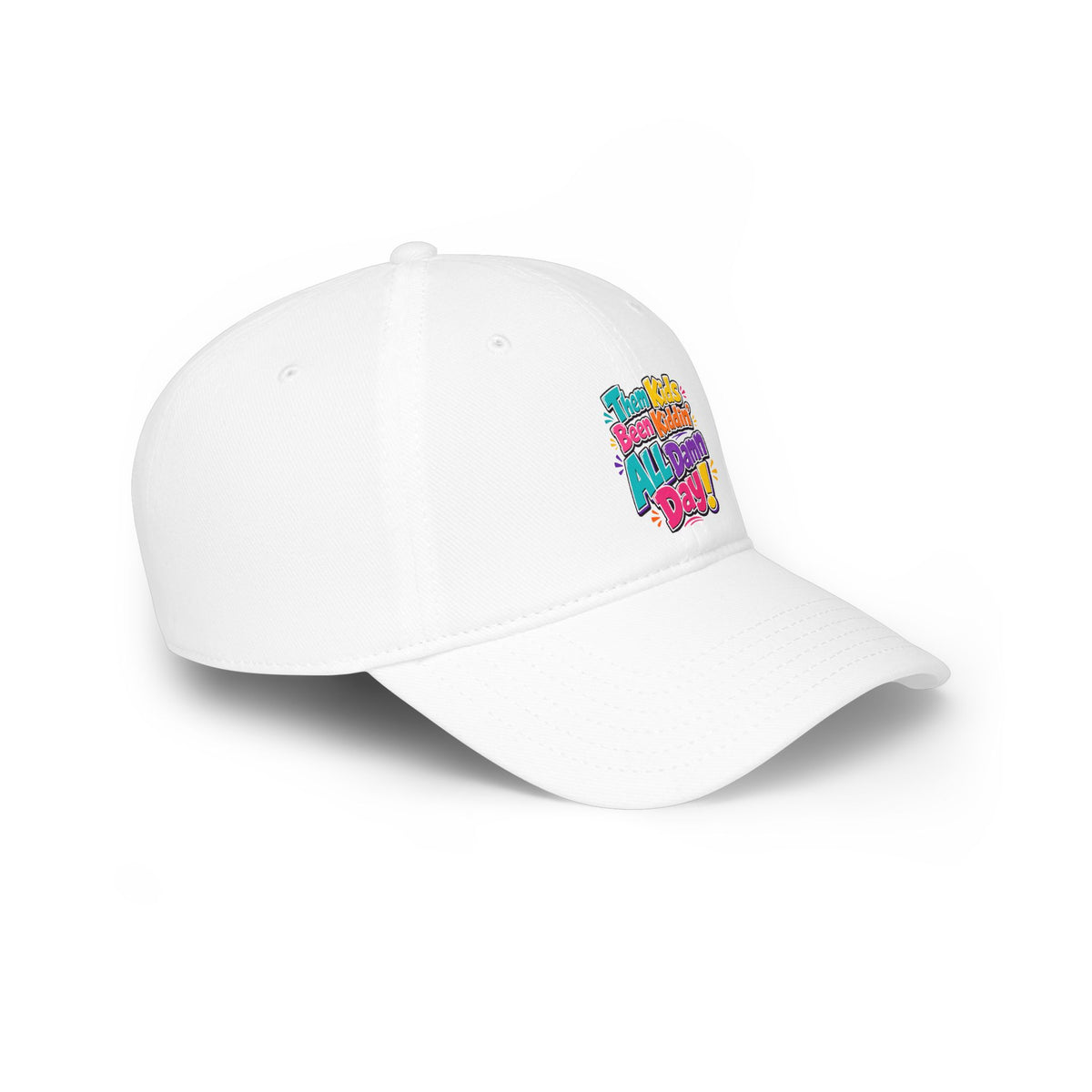 Them kids been kiddin all damn day Baseball Cap