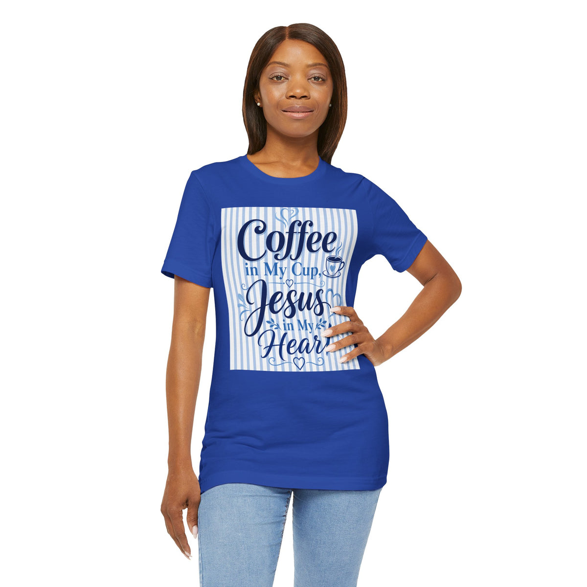 Coffee in my cup, Jesus in my heart T-shirt
