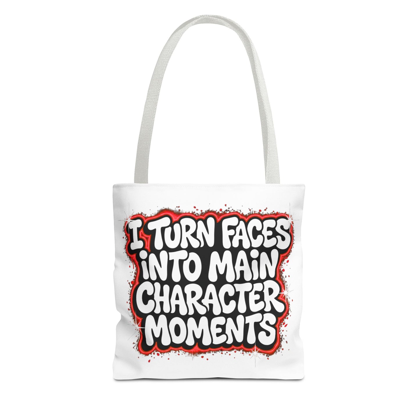 I turn faces into main character moments Tote Bag