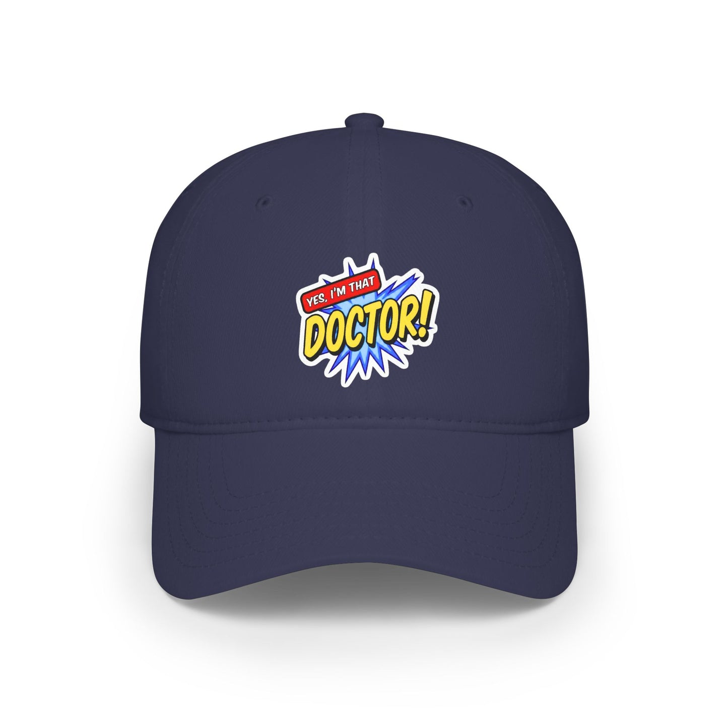 Yes, I'm that doctor Baseball Cap