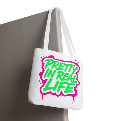 Pretty in real life Tote Bag