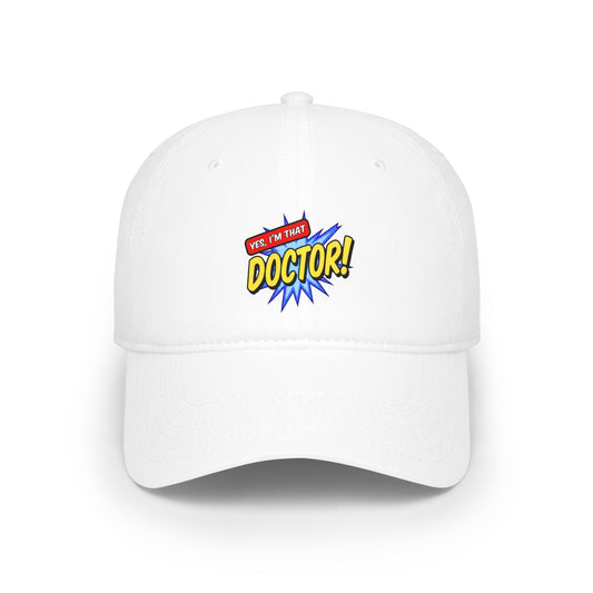 Yes, I'm that doctor Baseball Cap