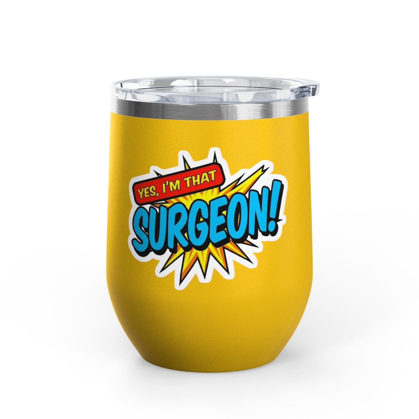 Yes, I'm that SURGEON Tumbler