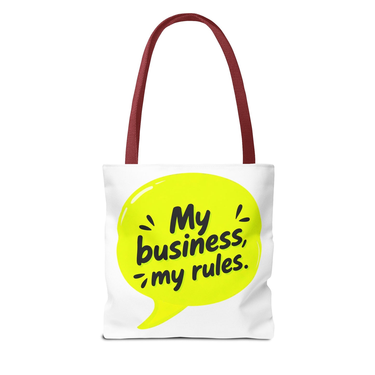 My business, my rules. Tote Bag