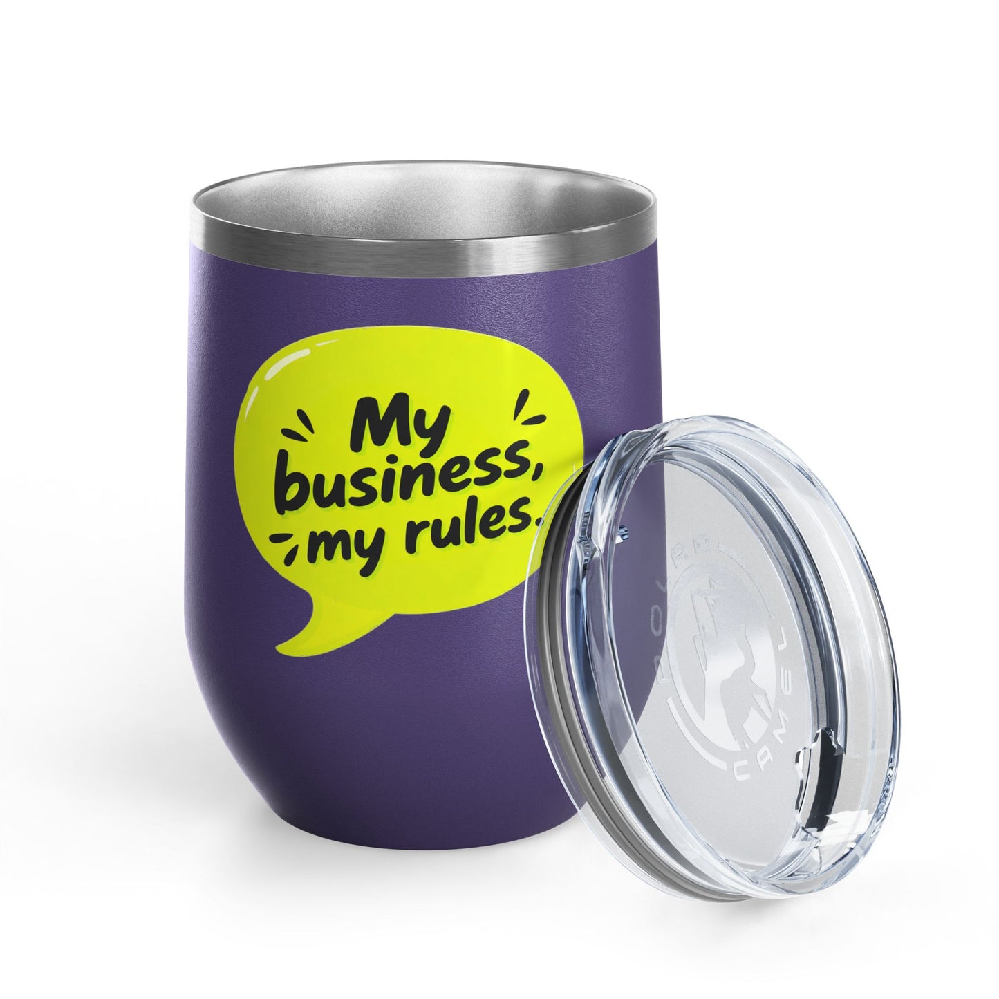 My business, my rules. Tumbler