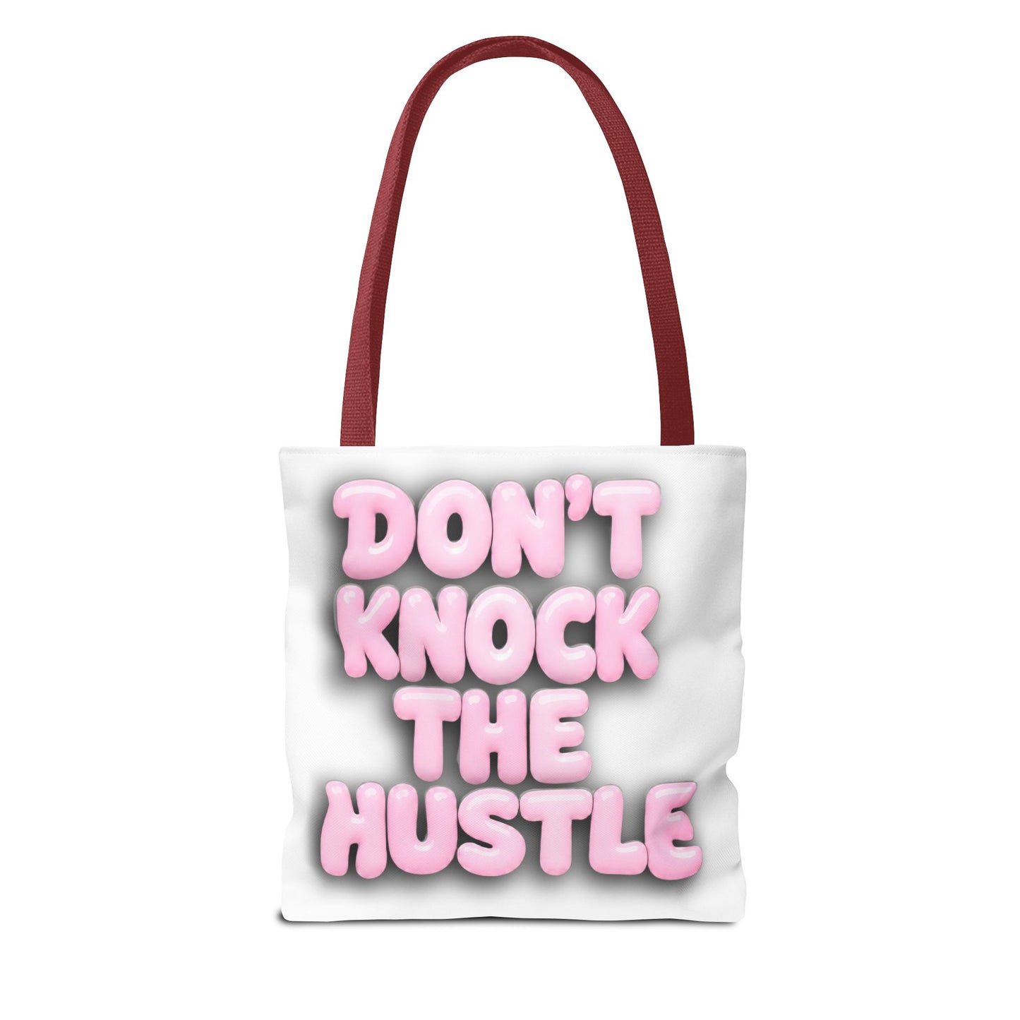 Don't knock the hustle Tote Bag