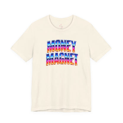 Money magnet T-shirt