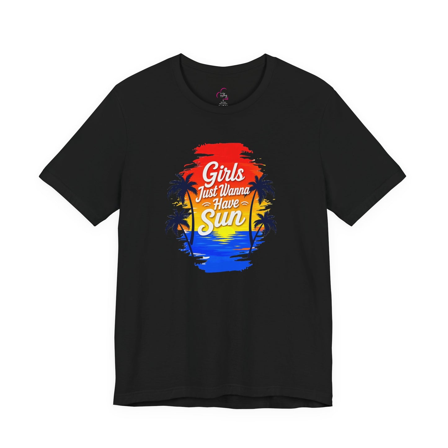 Girls just wanna have sun T-shirt
