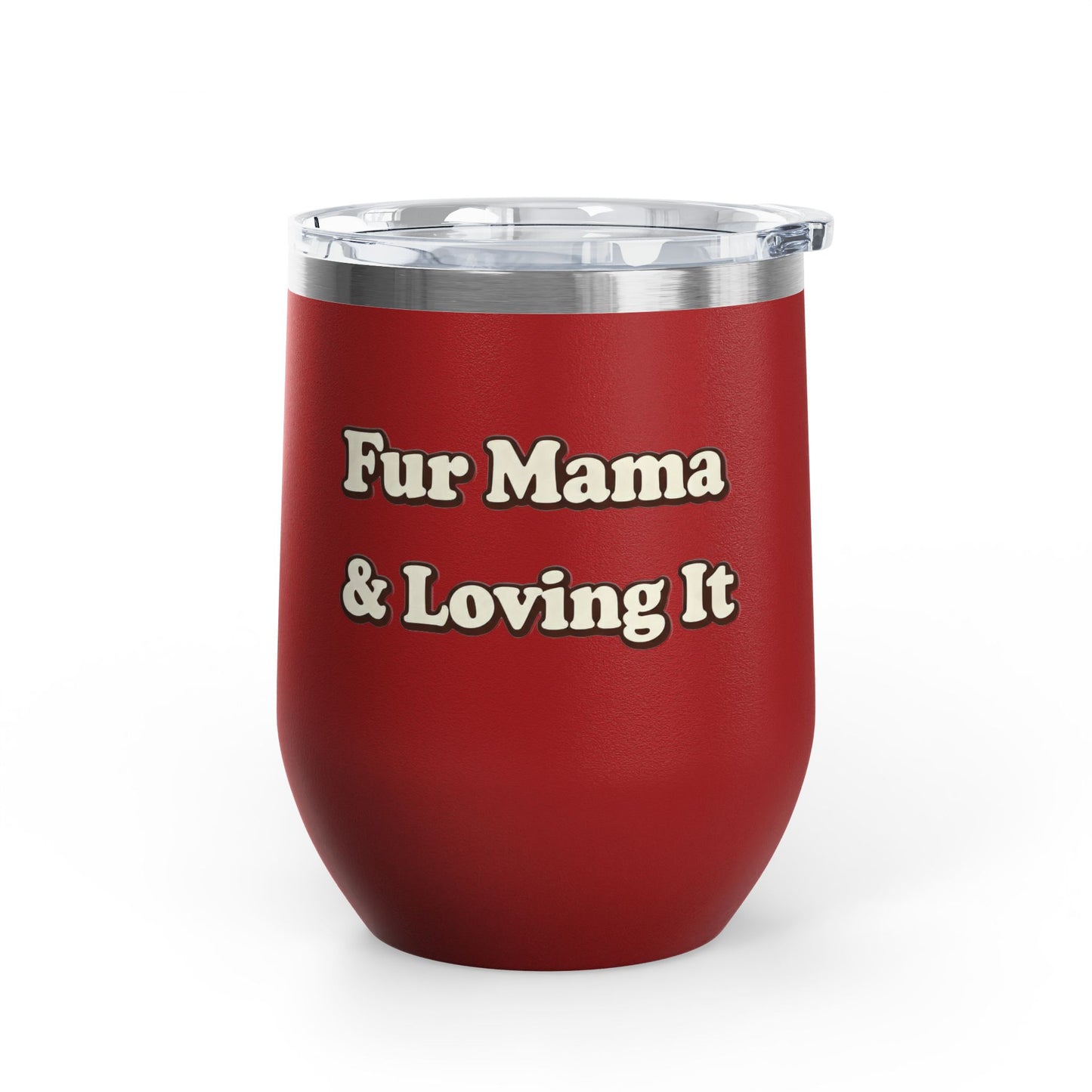 Fur mama & loving it Tumbler