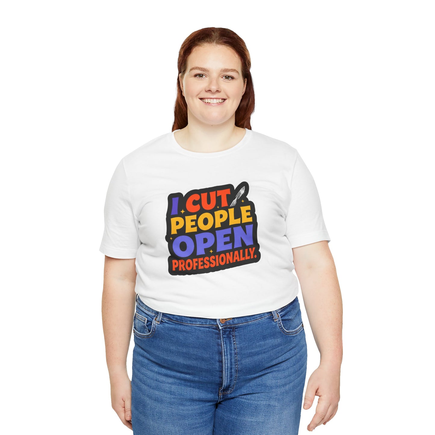 I cut people open professionally T-shirt