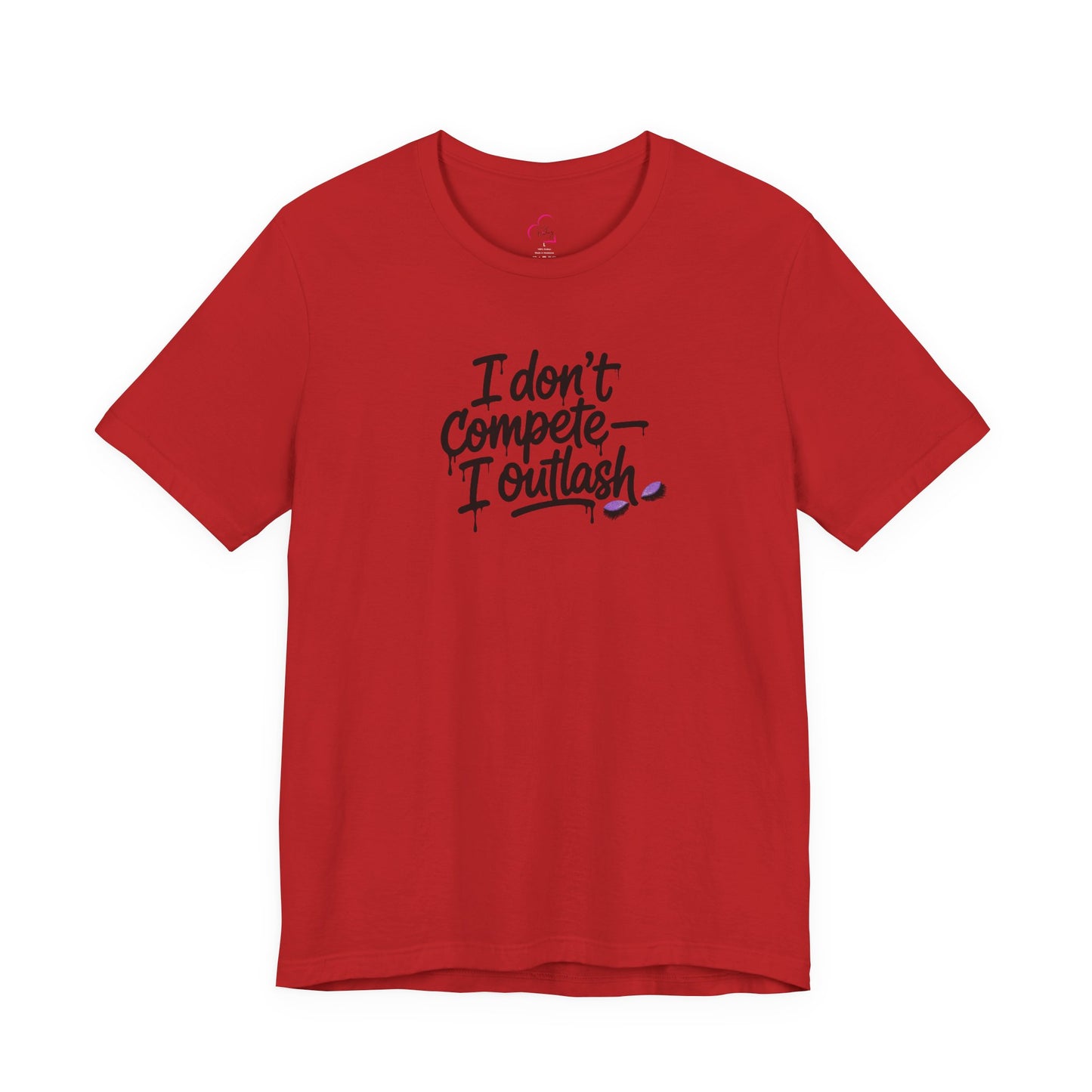 I don't compete I outlash T-shirt