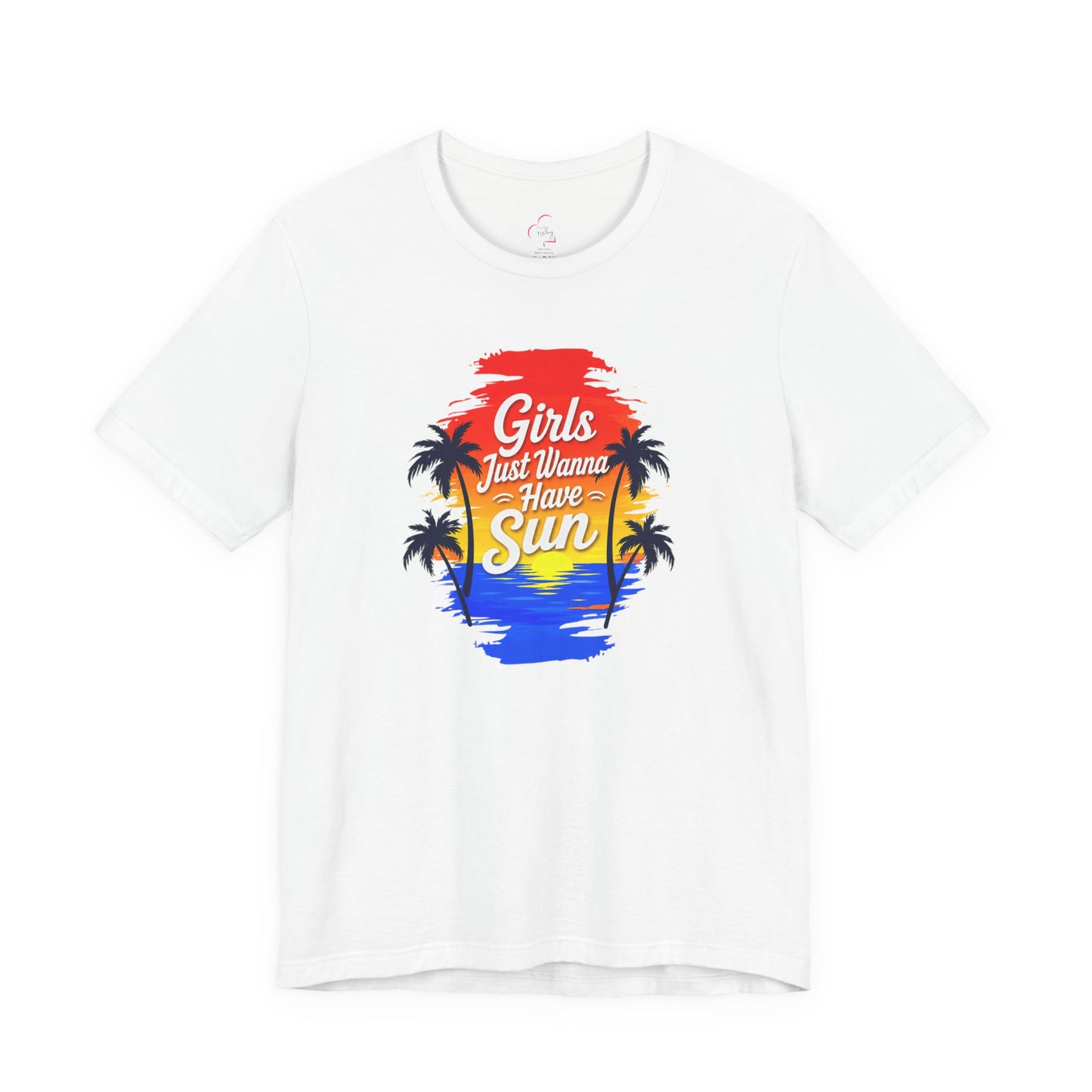 Girls just wanna have sun T-shirt