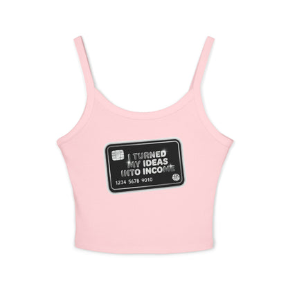 I turned my ideas into income Tank Top