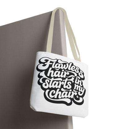 Flawless hair starts in my chair Tote Bag