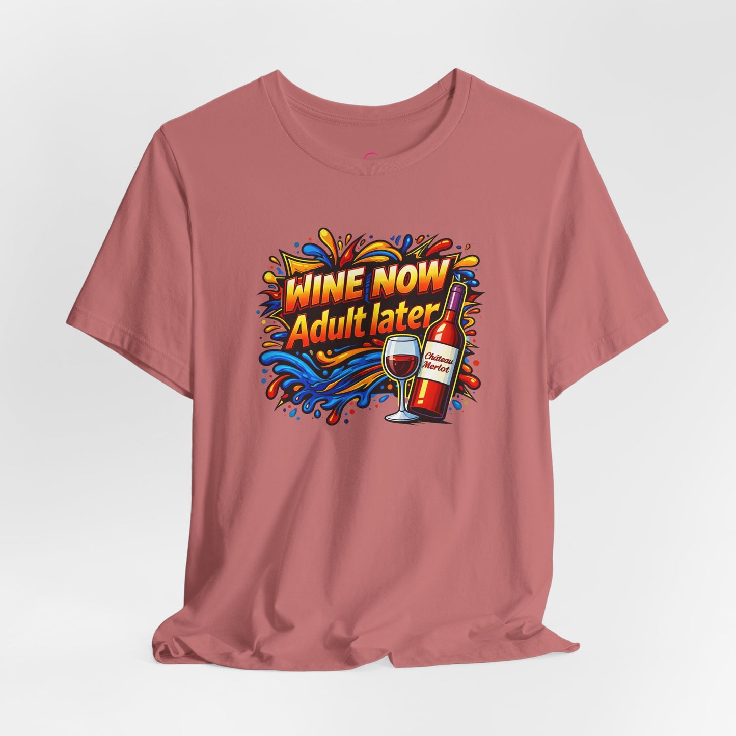 WINE NOW Adult later T-shirt