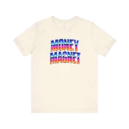 Money magnet T-shirt