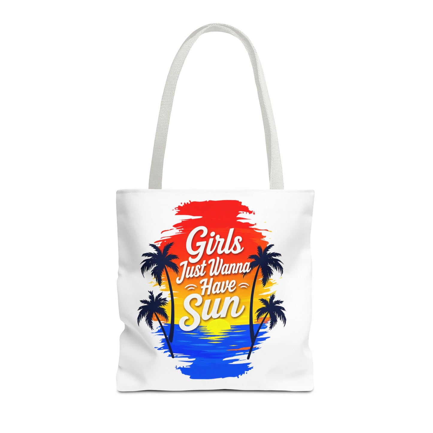 Girls just wanna have sun Tote Bag