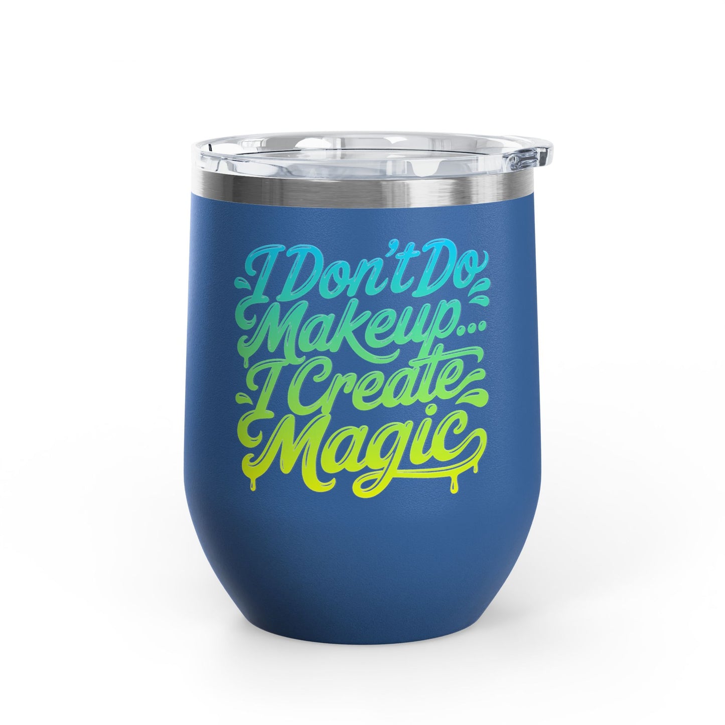 I don't do make up I create magic Tumbler
